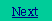 Text Box: Next