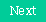 Text Box: Next