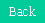 Text Box: Back