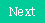 Text Box: Next